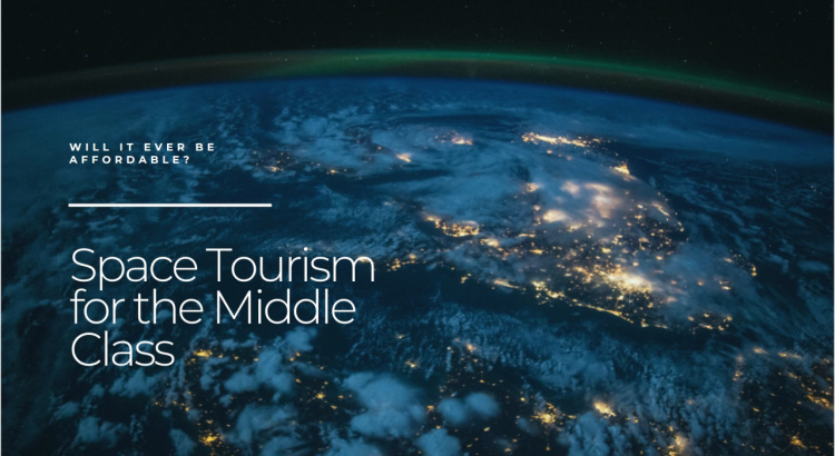 Space tourism : Lowering Costs and Accessibility