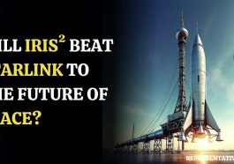 IRIS²: The EU’s Secret Weapon to Rival Starlink